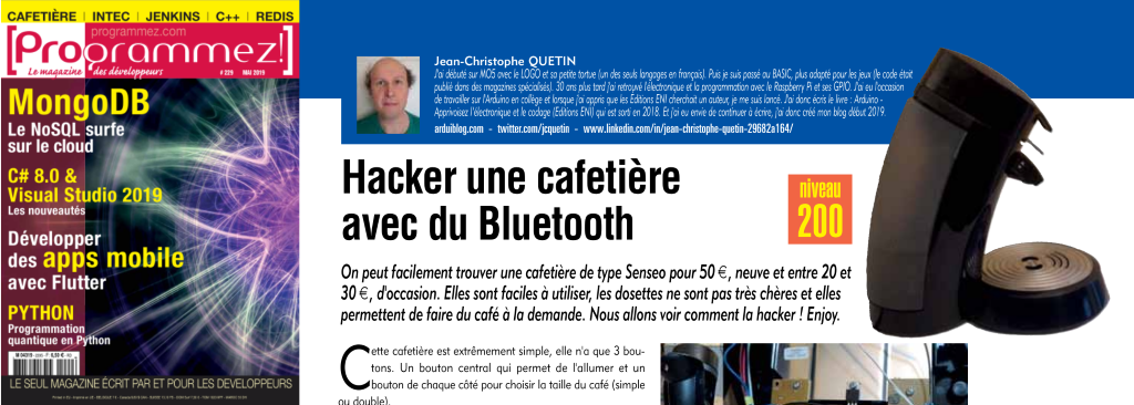 Extrait de l'article du magazine Programmez! de mai 2019, qui explique comment Hacker une cafetière avec du Bluetooth.