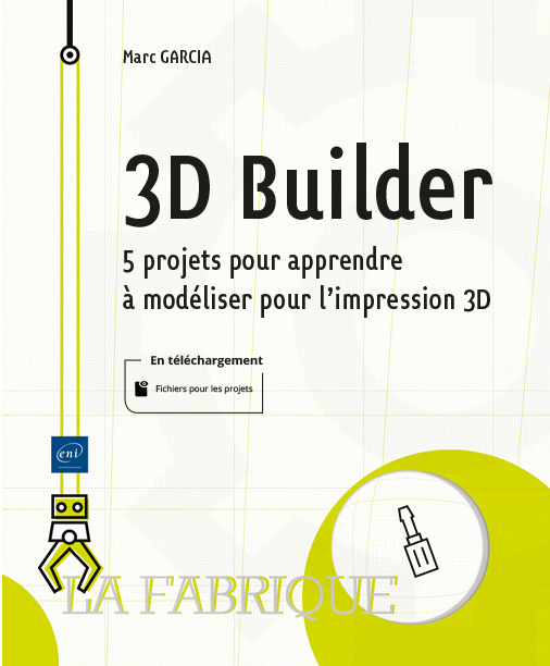 Le livre 3D Builder de Marc Garcia